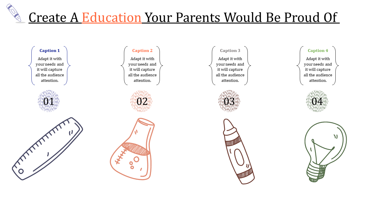 education ppt templates-Create A Education Your Parents Would Be Proud Of